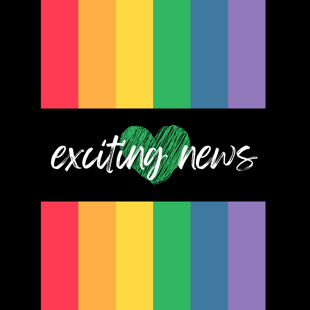Background: Black with rainbow flag on top and bottom and a heart in the center.
Text: “exciting news”