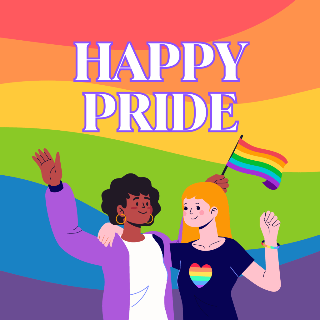 Image: Two queer women on a rainbow background, holding Pride flags, waving, and holding up a fist.
Text: Happy Pride.